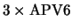 $3\times \rm APV6$